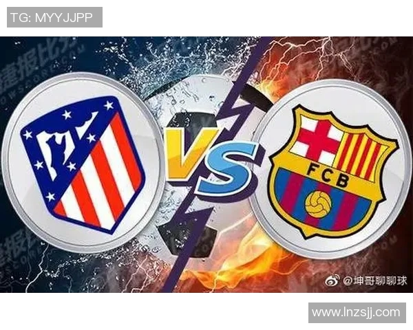 西班牙与马德里竞技精彩对决的比赛时间及赛程安排解析